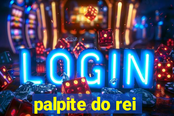 palpite do rei